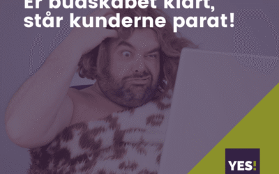 Er bud­ska­bet klart, står kun­der­ne parat!