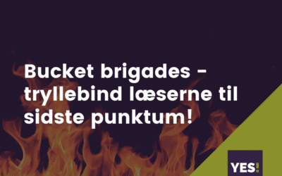 Buck­et bri­ga­des — tryl­le­bind læser­ne til sid­ste punk­tum