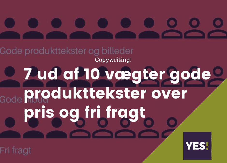 Pro­dukt­tek­ster er vig­ti­ge­re end pris!