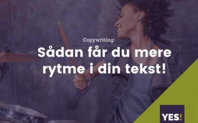 Sådan får du mere ryt­me i din tekst