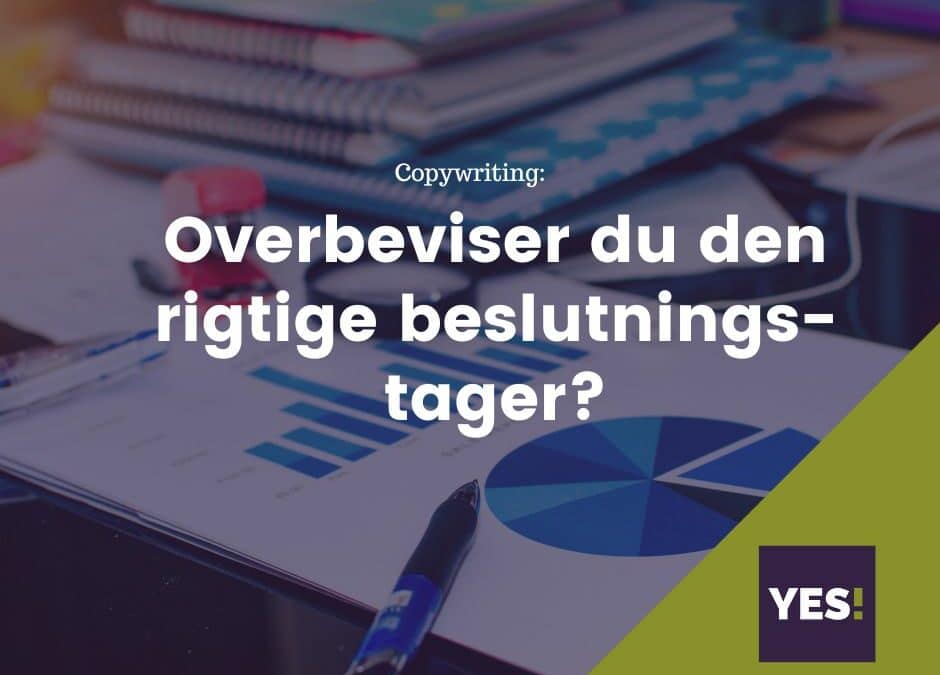 Over­be­vi­ser du den rig­ti­ge beslutningstager?